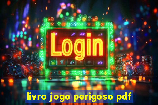 livro jogo perigoso pdf